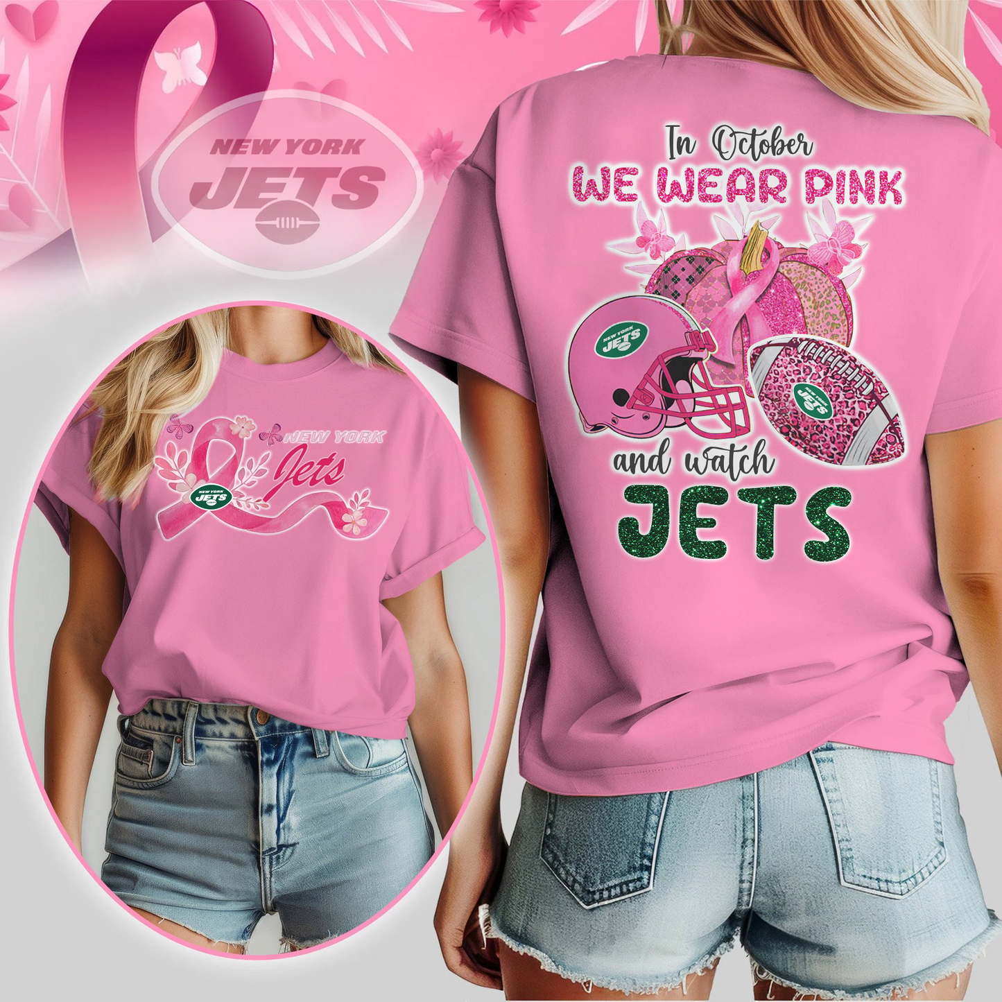 In October We Wear Pink And Watch NYJ Shirt 300626