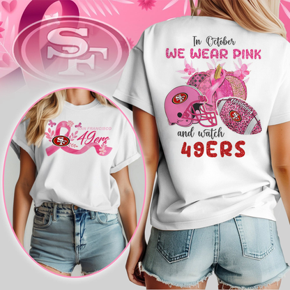 In October We Wear Pink And Watch SF49 Shirt  300626